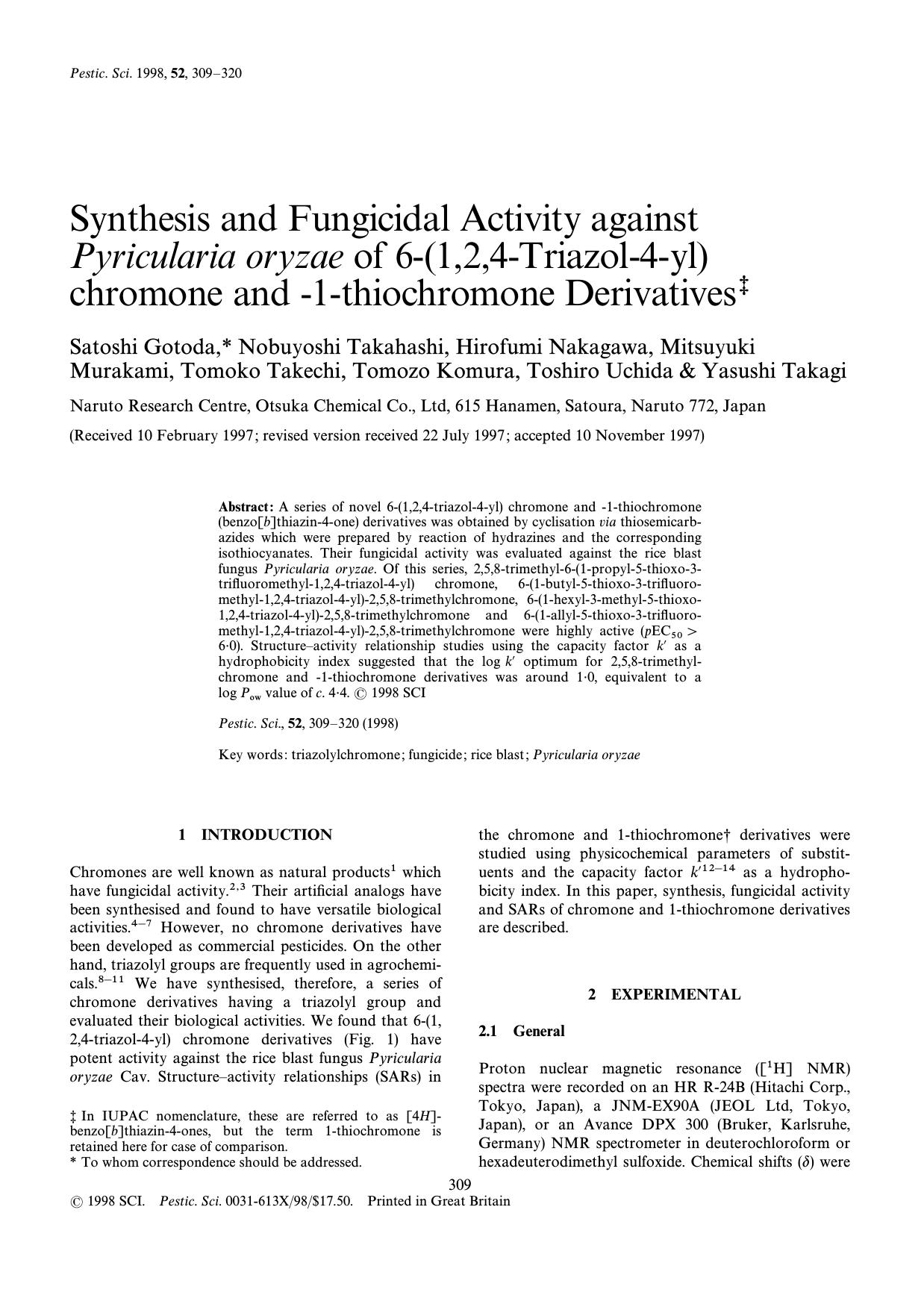 Synthesis and fungicidal activity against Pyricularia oryzae of 6(1,2,4triazol4yl) chromone and 1thiochromone derivatives by Gotoda Takahashi Nakagawa Murakami Takechi Komura Uchida Takagi