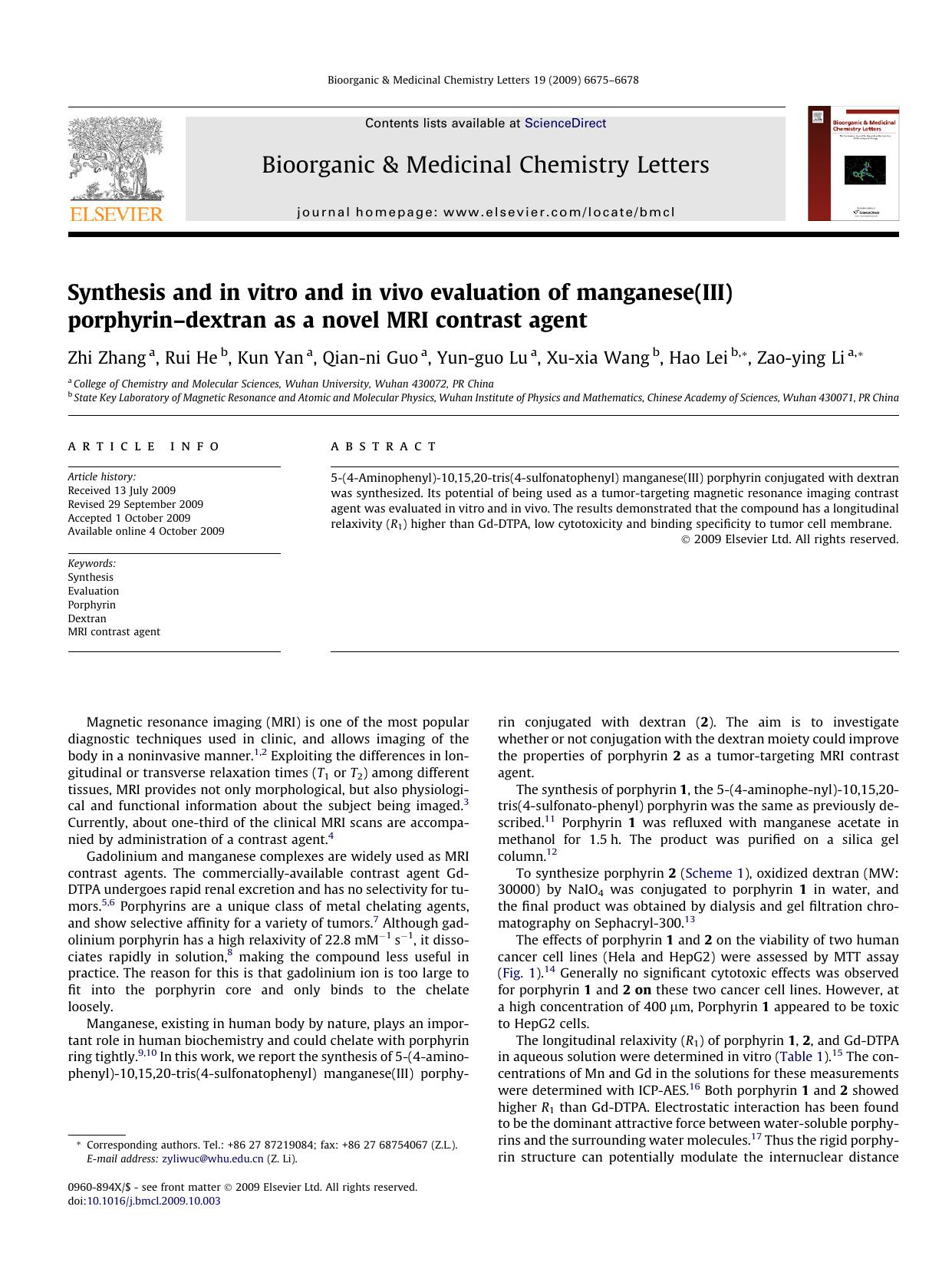 Synthesis and in vitro and in vivo evaluation of manganese(III) porphyrinâdextran as a novel MRI contrast agent by Zhi Zhang; Rui He; Kun Yan; Qian-ni Guo; Yun-guo Lu; Xu-xia Wang; Hao Lei; Zao-ying Li