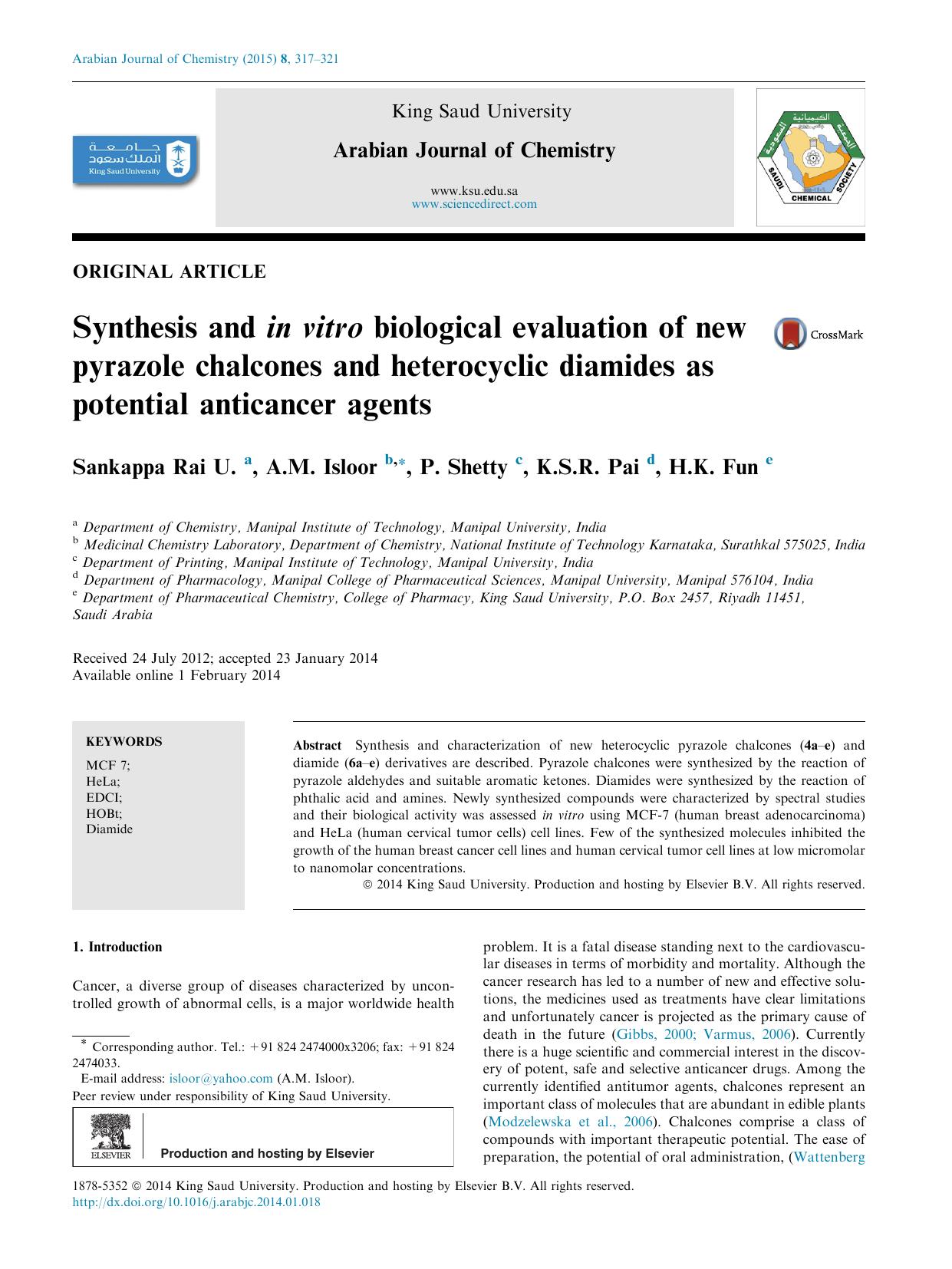 Synthesis and in vitro biological evaluation of new pyrazole chalcones and heterocyclic diamides as potential anticancer agents by U. Sankappa Rai & A.M. Isloor & P. Shetty & K.S.R. Pai & H.K. Fun