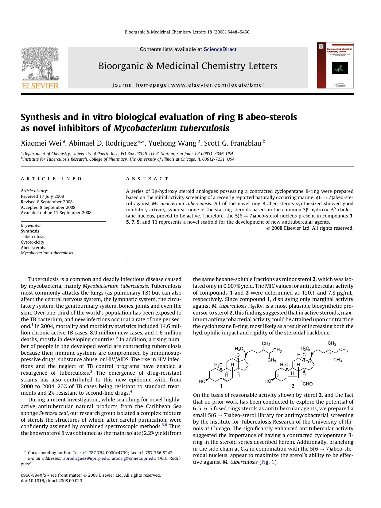 Synthesis and in vitro biological evaluation of ring B abeo-sterols as novel inhibitors of Mycobacterium tuberculosis by Xiaomei Wei; Abimael D. Rodríguez; Yuehong Wang; Scott G. Franzblau
