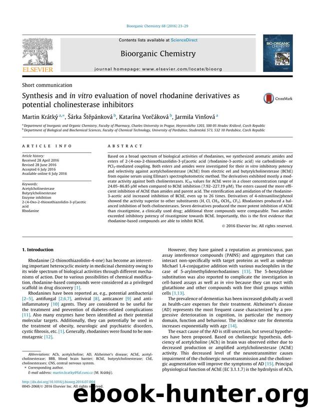 Synthesis and in vitro evaluation of novel rhodanine derivatives as potential cholinesterase inhibitors by Martin KrÃ¡tkÃ½ & Šárka Štěpánková & Katarína Vorčáková & Jarmila Vinšová