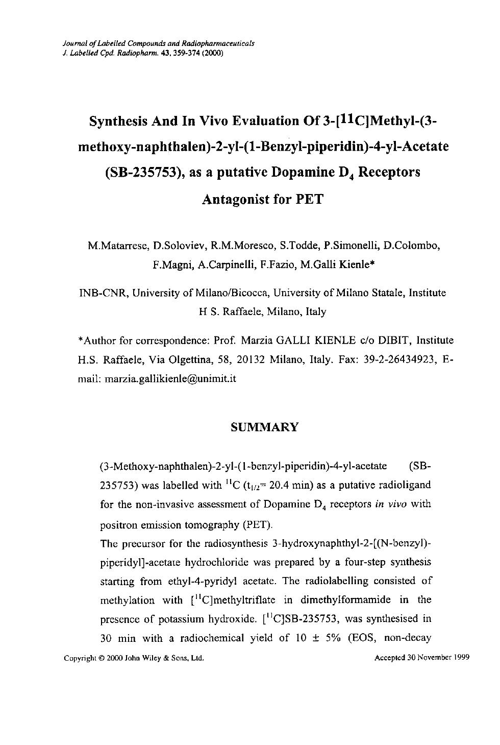 Synthesis and in vivo evaluation of 3-[11C]methyl-(3-methoxy-naphthalen)-2-yl-(1-benzyl-piperidin)-4-yl-acetate (SB-235753), as a putative dopamine D4 receptors antagonist for PET by Unknown