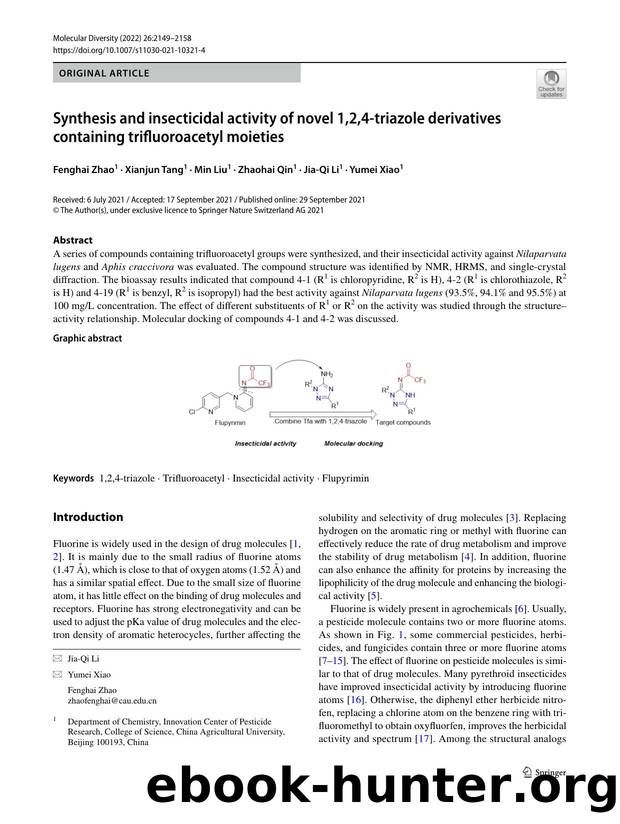 Synthesis and insecticidal activity of novel 1,2,4-triazole derivatives containing trifluoroacetyl moieties by Fenghai Zhao & Xianjun Tang & Min Liu & Zhaohai Qin & Jia-Qi Li & Yumei Xiao