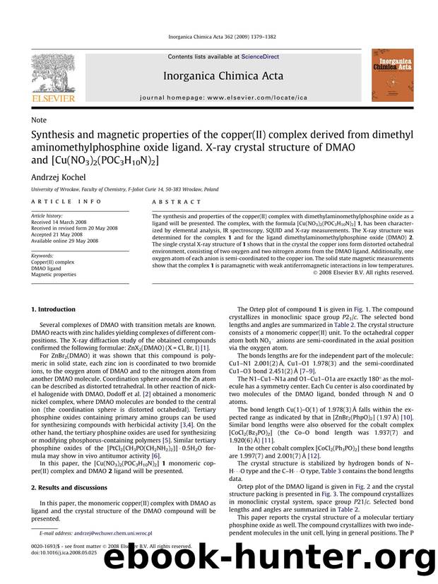 Synthesis and magnetic properties of the copper(II) complex derived from dimethyl aminomethylphosphine oxide ligand. X-ray crystal structure of DMAO and [Cu(NO3)2(POC3H10N)2] by Andrzej Kochel