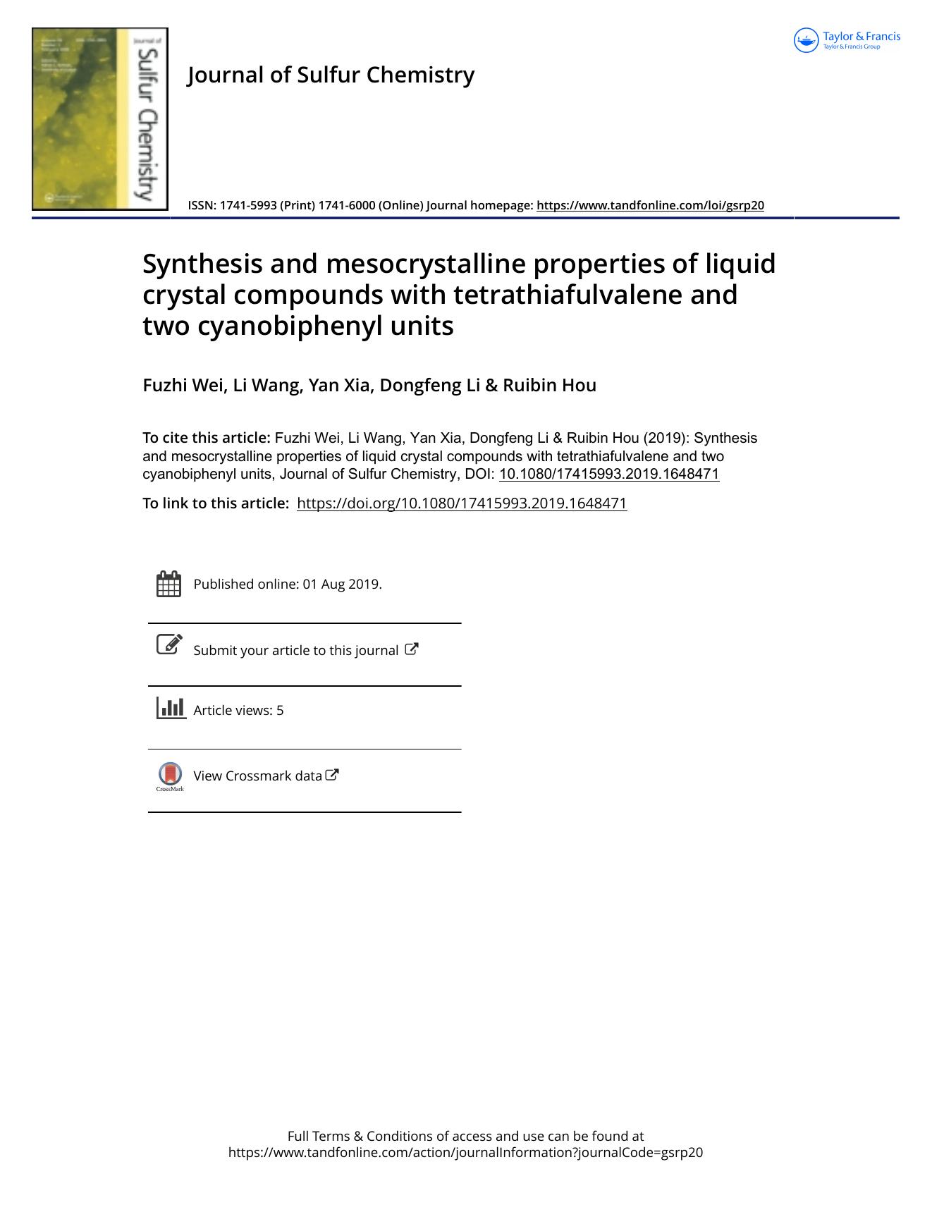 Synthesis and mesocrystalline properties of liquid crystal compounds with tetrathiafulvalene and two cyanobiphenyl units by Fuzhi Wei; Li Wang; Yan Xia; Dongfeng Li; Ruibin Hou