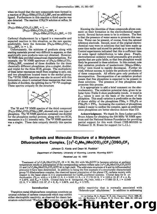 Synthesis and molecular structure of a molybdenum difluorocarbene complex, [(.eta.5-C5Me5)Mo(CO)3(CF2)]OSO2CF3 by Johnson D. Koola Dean M. Roddick