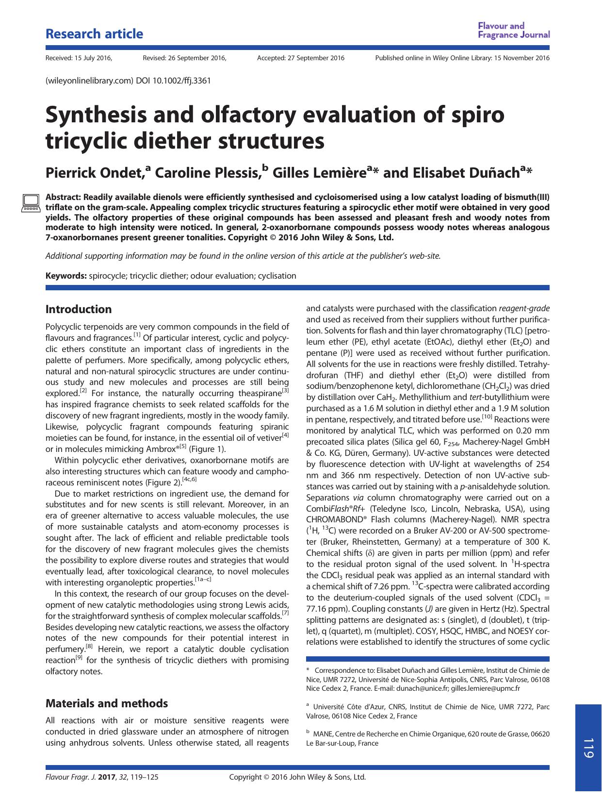 Synthesis and olfactory evaluation of spiro tricyclic diether structures by Pierrick Ondet Caroline Plessis Gilles Lemière Elisabet Duñach