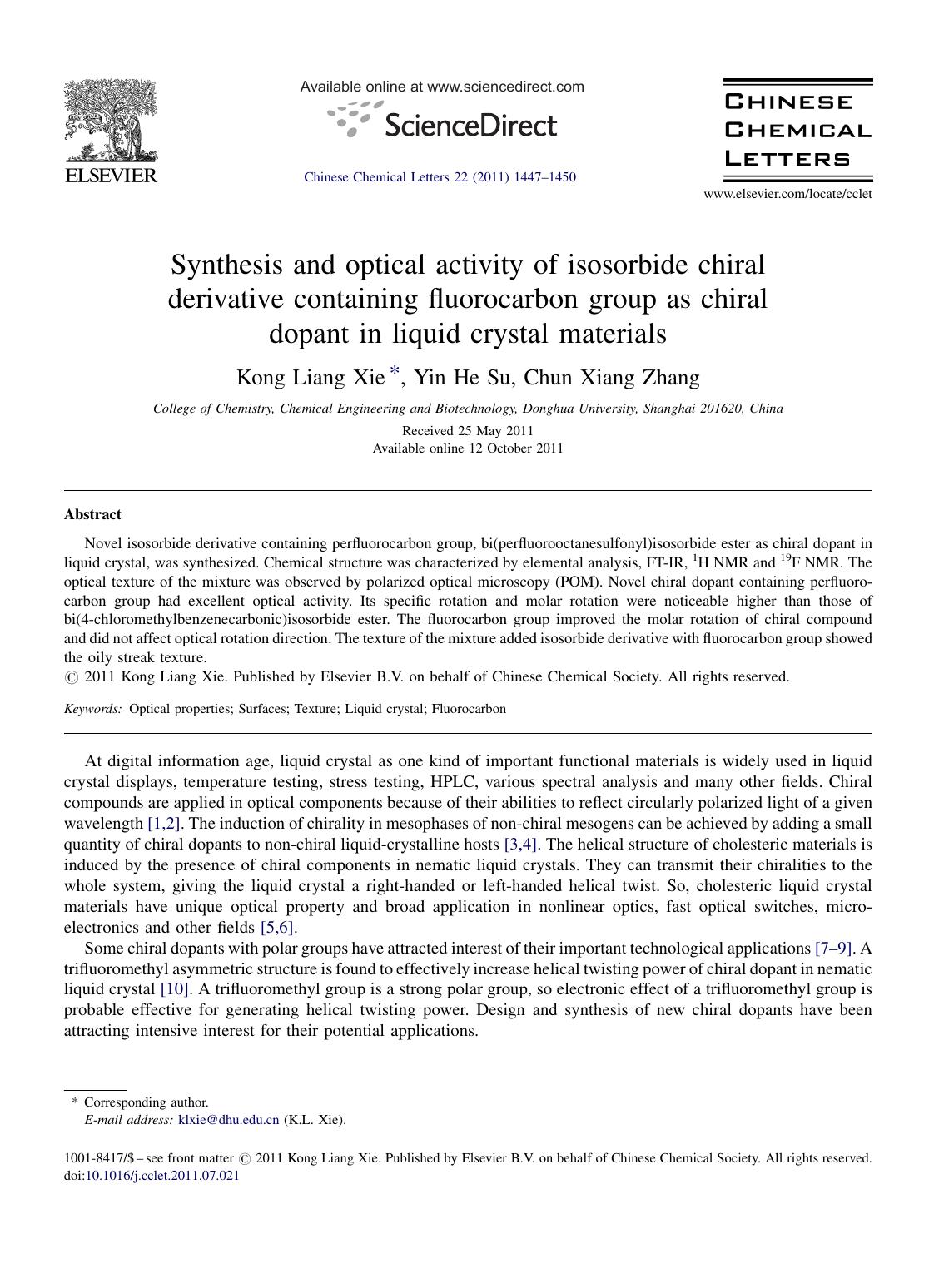 Synthesis and optical activity of isosorbide chiral derivative containing fluorocarbon group as chiral dopant in liquid crystal materials by Kong Liang Xie
