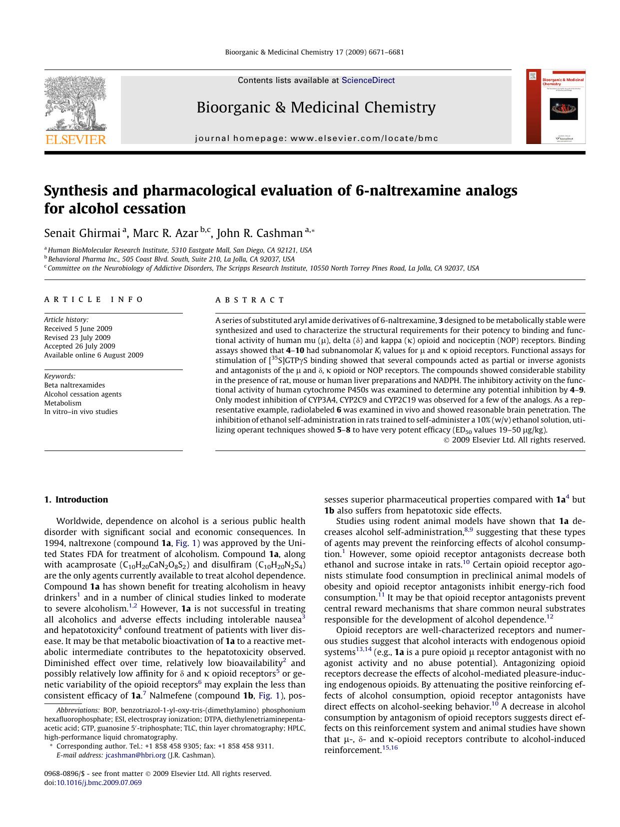 Synthesis and pharmacological evaluation of 6-naltrexamine analogs for alcohol cessation by Senait Ghirmai; Marc R. Azar; John R. Cashman