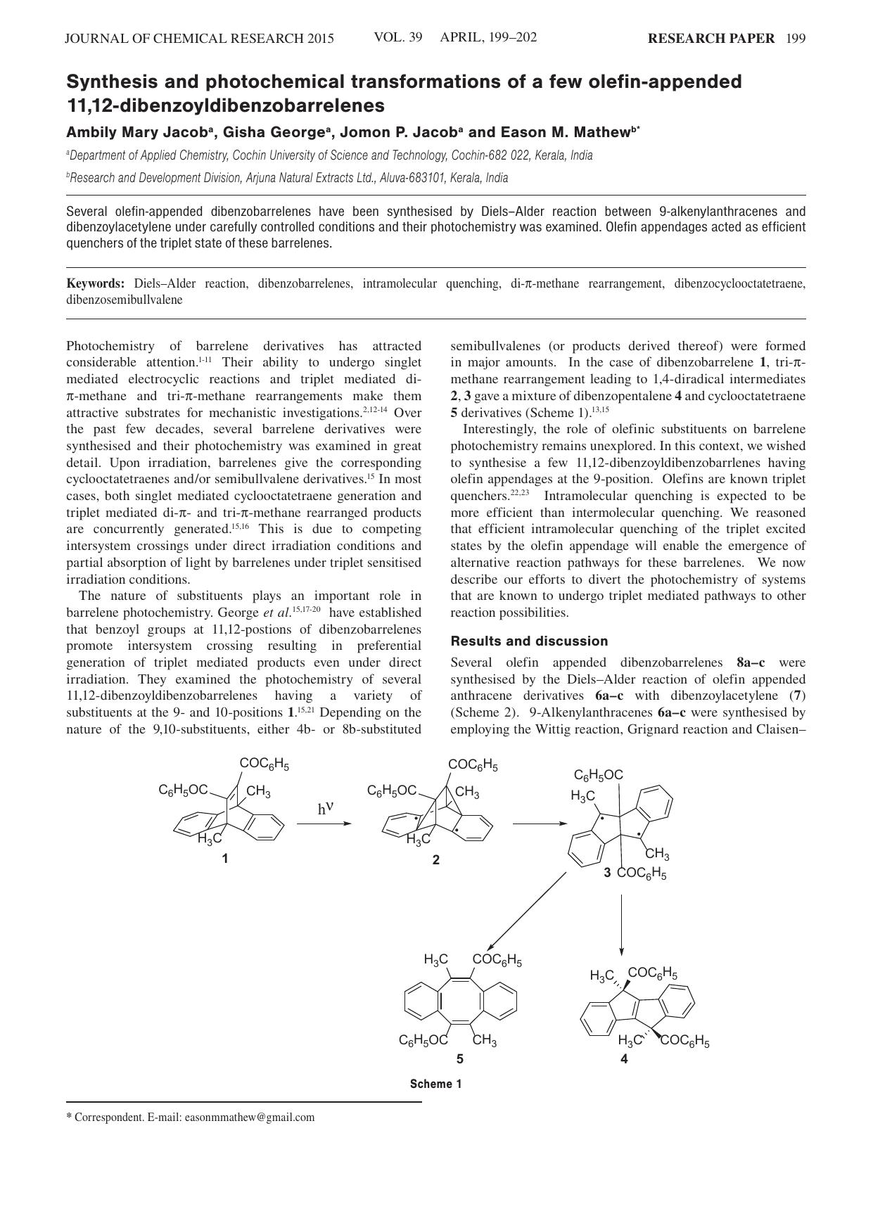 Synthesis and photochemical transformations of a few olefin-appended 11,12-dibenzoyldibenzobarrelenes by Ambily Mary Jacob ; Gisha George ; Jomon P. Jacob ; Eason M. Mathew