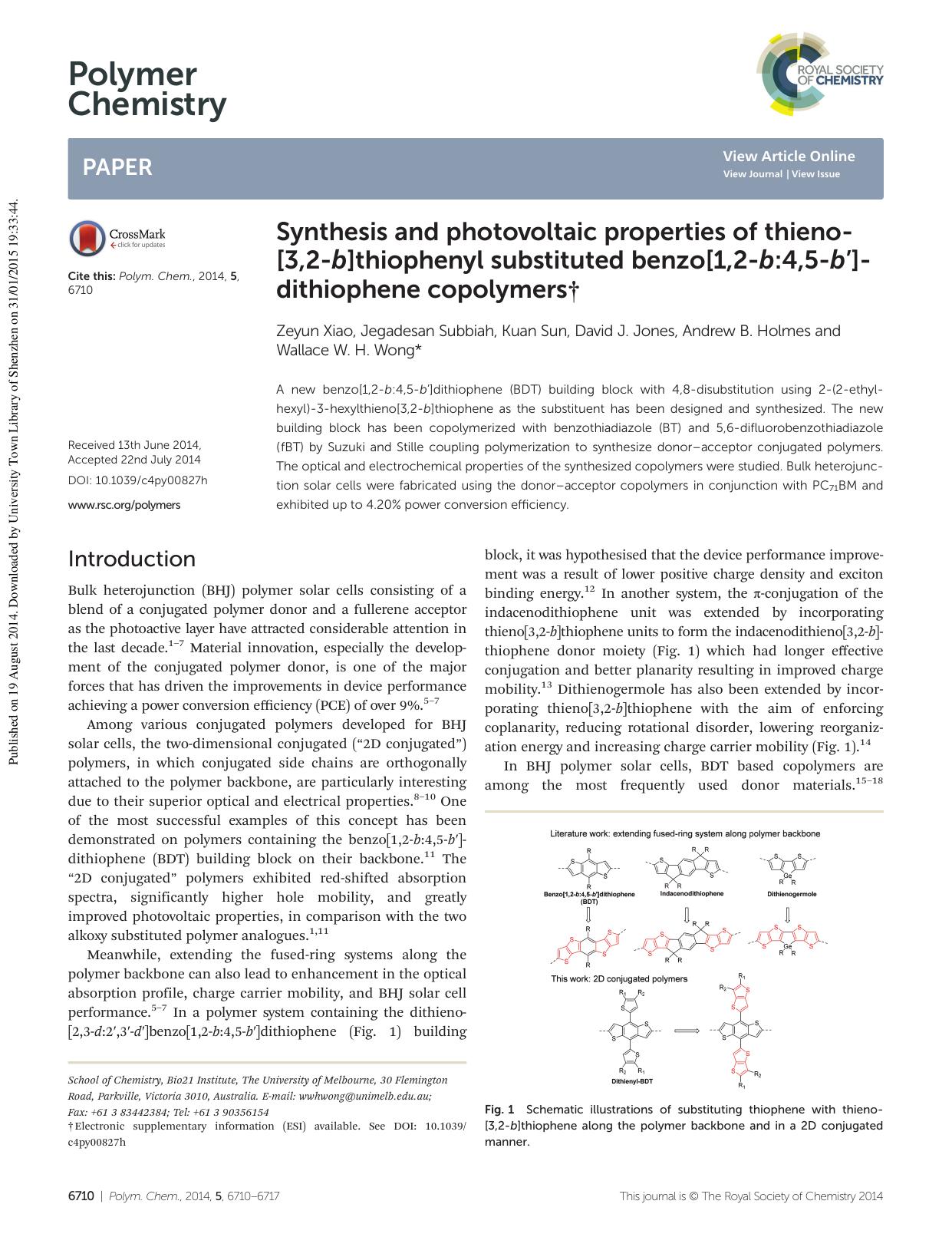 Synthesis and photovoltaic properties of thieno[3,2-b]thiophenyl substituted benzo[1,2-b:4,5-bâ²]dithiophene copolymers by Zeyun Xiao Jegadesan Subbiah Kuan Sun David J. Jones Andrew B. Holmes Wallace W. H. Wong