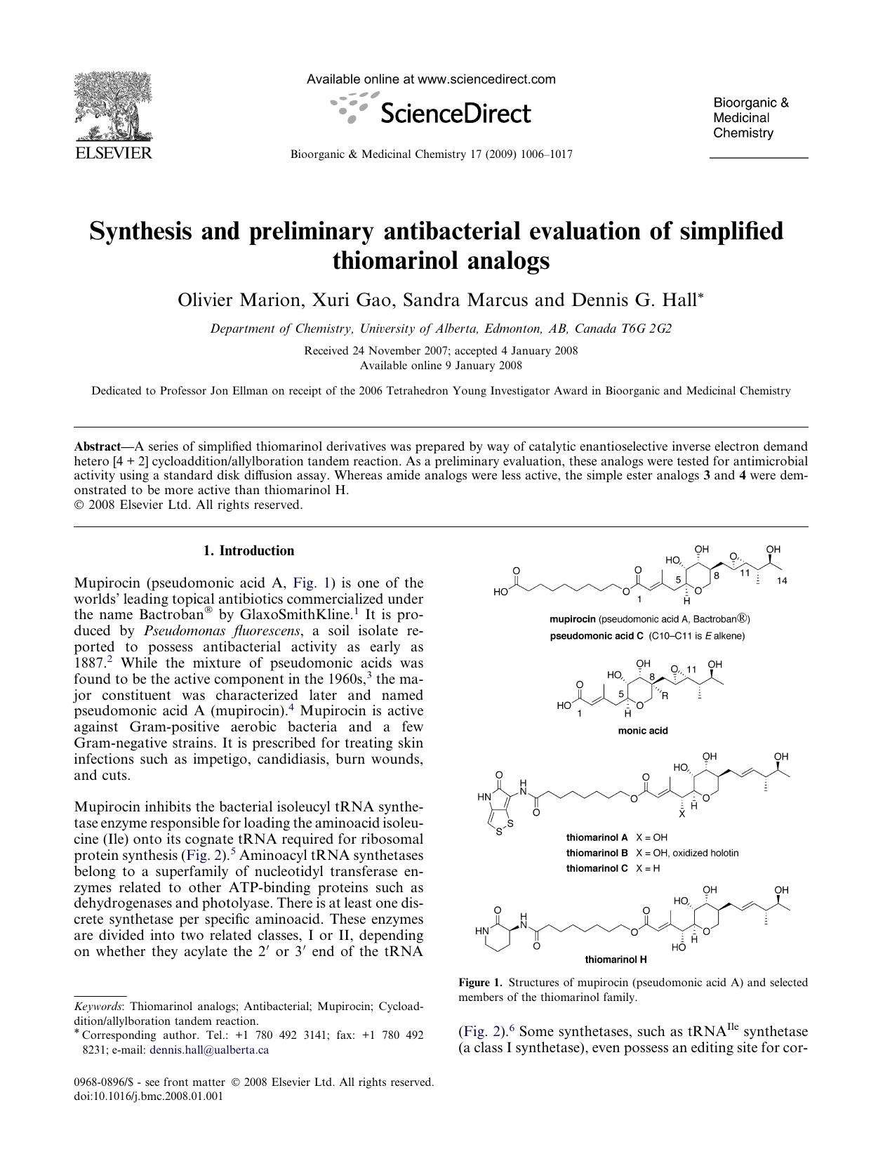 Synthesis and preliminary antibacterial evaluation of simplified thiomarinol analogs by Olivier Marion; Xuri Gao; Sandra Marcus; Dennis G. Hall