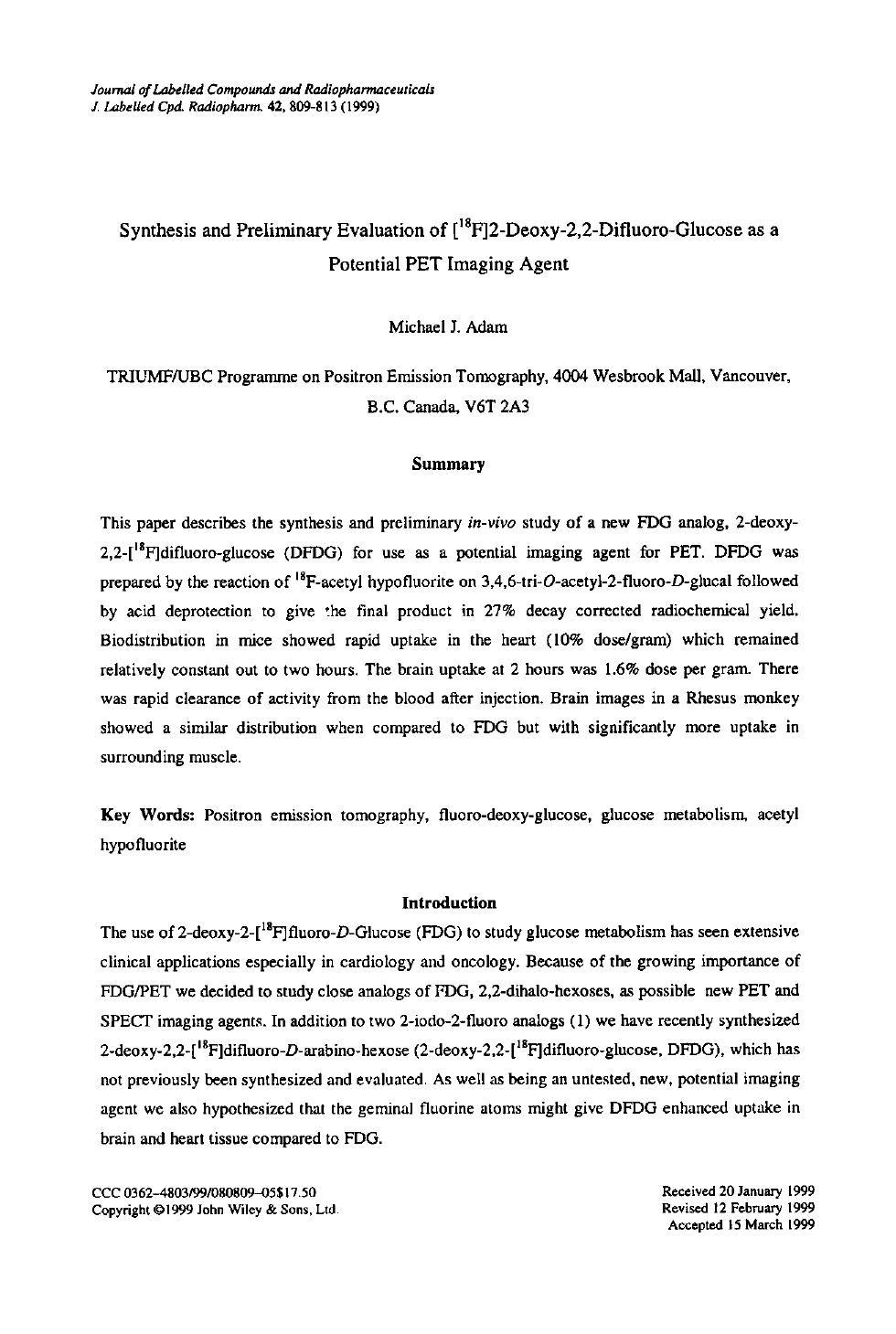 Synthesis and preliminary evaluation of [18F]2-deoxy-2,2-difluoro-glucose as a potential PET imaging agent by Unknown