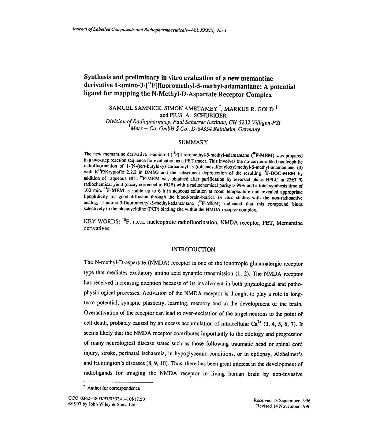 Synthesis and preliminary in vitro evaluation of a new memantine derivative 1-amino-3-[18F]fluoromethyl-5-methyl-adamantane: A potential ligand for mapping the N-methyl-D-aspartate receptor complex by Unknown