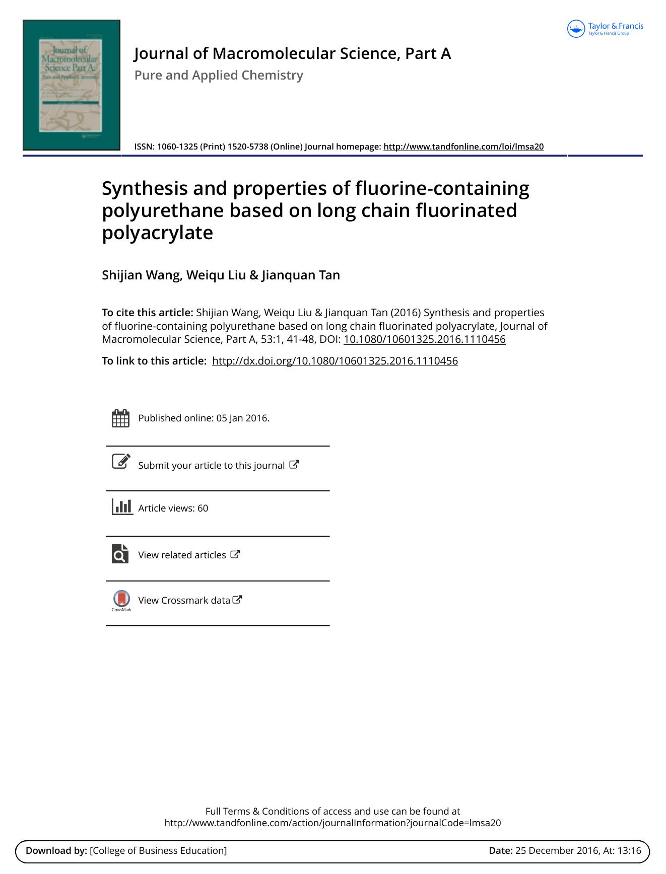 Synthesis and properties of fluorine-containing polyurethane based on long chain fluorinated polyacrylate by Shijian Wang & Weiqu Liu & Jianquan Tan