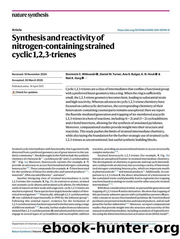 Synthesis and reactivity of nitrogen-containing strained cyclic 1,2,3-trienes by Dominick C. Witkowski & Daniel W. Turner & Ana S. Bulger & K. N. Houk & Neil K. Garg