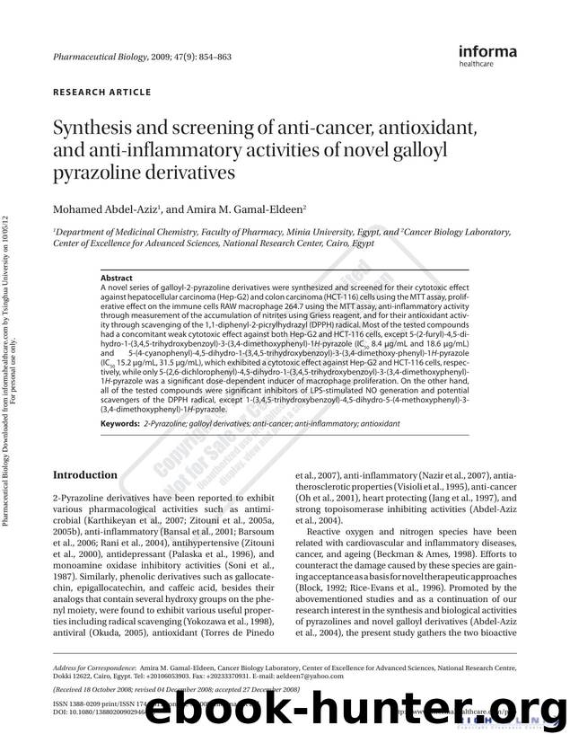 Synthesis and screening of anti-cancer, antioxidant, and anti-inflammatory activities of novel galloyl pyrazoline derivatives by Mohamed Abdel-Aziz & Amira M. Gamal-Eldeen