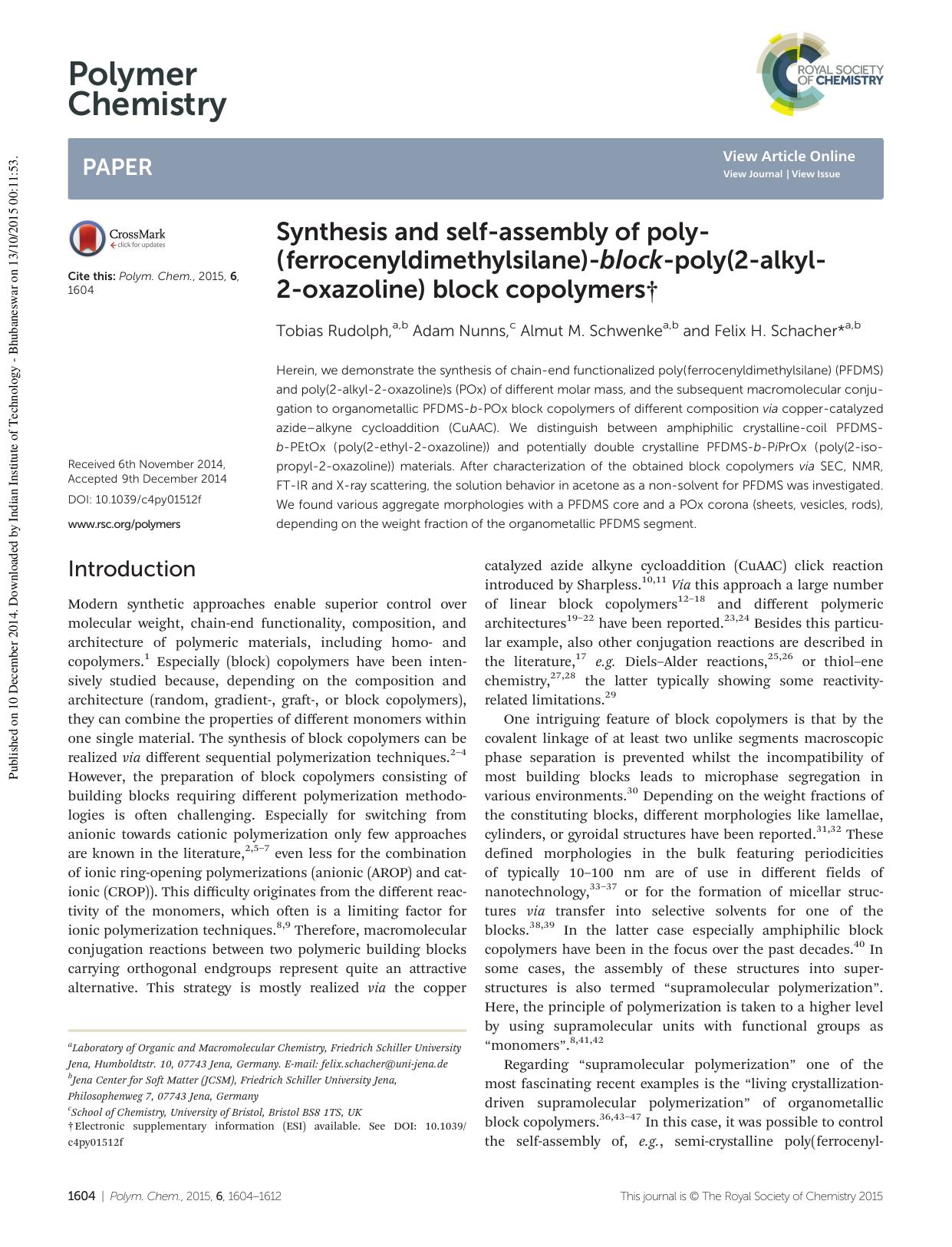 Synthesis and self-assembly of poly(ferrocenyldimethylsilane)-block-poly(2-alkyl-2-oxazoline) block copolymers by Tobias Rudolph Adam Nunns Almut M. Schwenke Felix H. Schacher