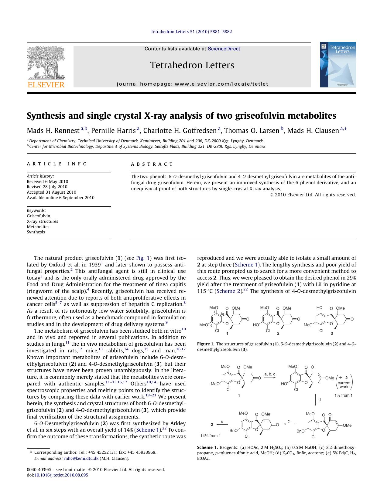 Synthesis and single crystal X-ray analysis of two griseofulvin metabolites by Mads H. RÃ¸nnest & Pernille Harris & Charlotte H. Gotfredsen & Thomas O. Larsen & Mads H. Clausen