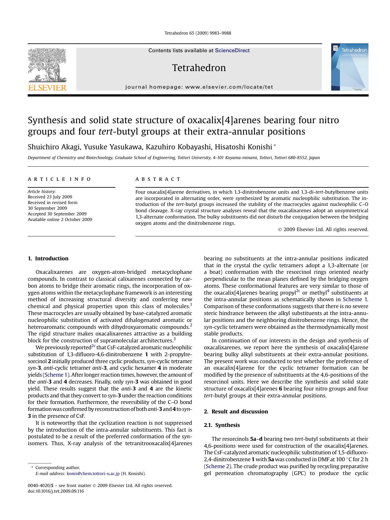 Synthesis and solid state structure of oxacalix[4]arenes bearing four nitro groups and four tert-butyl groups at their extra-annular positions by Shuichiro Akagi; Yusuke Yasukawa; Kazuhiro Kobayashi; Hisatoshi Konishi