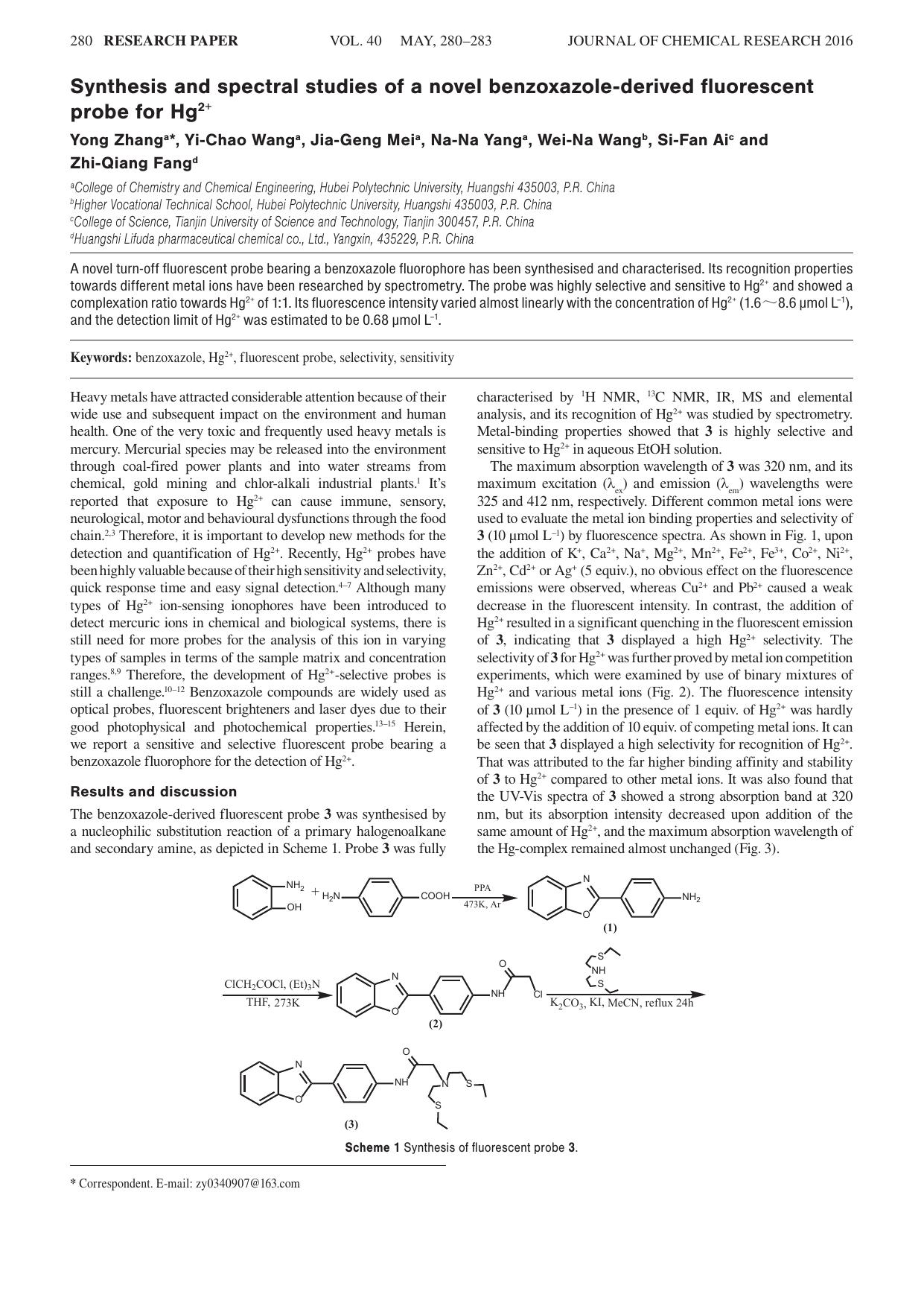 Synthesis and spectral studies of a novel benzoxazole-derived fluorescent probe for Hg<sup>2+<sup> by Yong Zhang ; Yi-Chao Wang ; Jia-Geng Mei ; Na-Na Yang ; Wei-Na Wang ; Si-Fan Ai ; Zhi-Qiang Fang