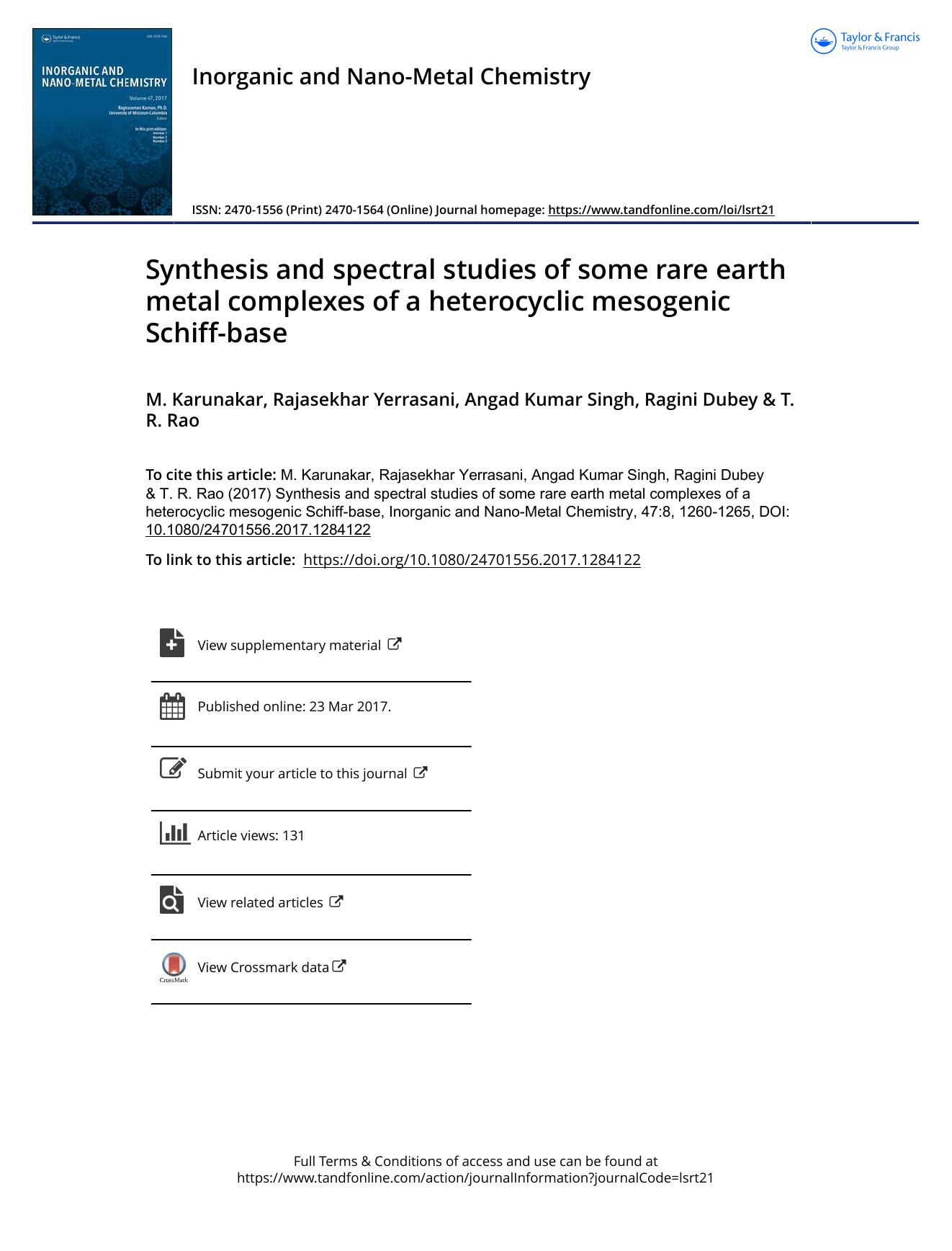 Synthesis and spectral studies of some rare earth metal complexes of a heterocyclic mesogenic Schiff-base by M. Karunakar & Rajasekhar Yerrasani & Angad Kumar Singh & Ragini Dubey & T. R. Rao