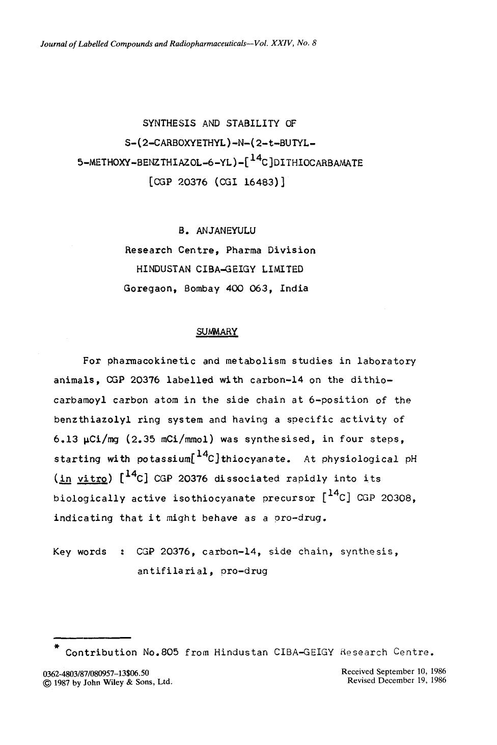 Synthesis and stability of S-(2-carboxyethyl)-N-(2-t-butyl-5-methoxy-benzthiazol-6-yl)-[14C]dithiocarbamate [CGP 20376 (CGI 16483)] by Unknown