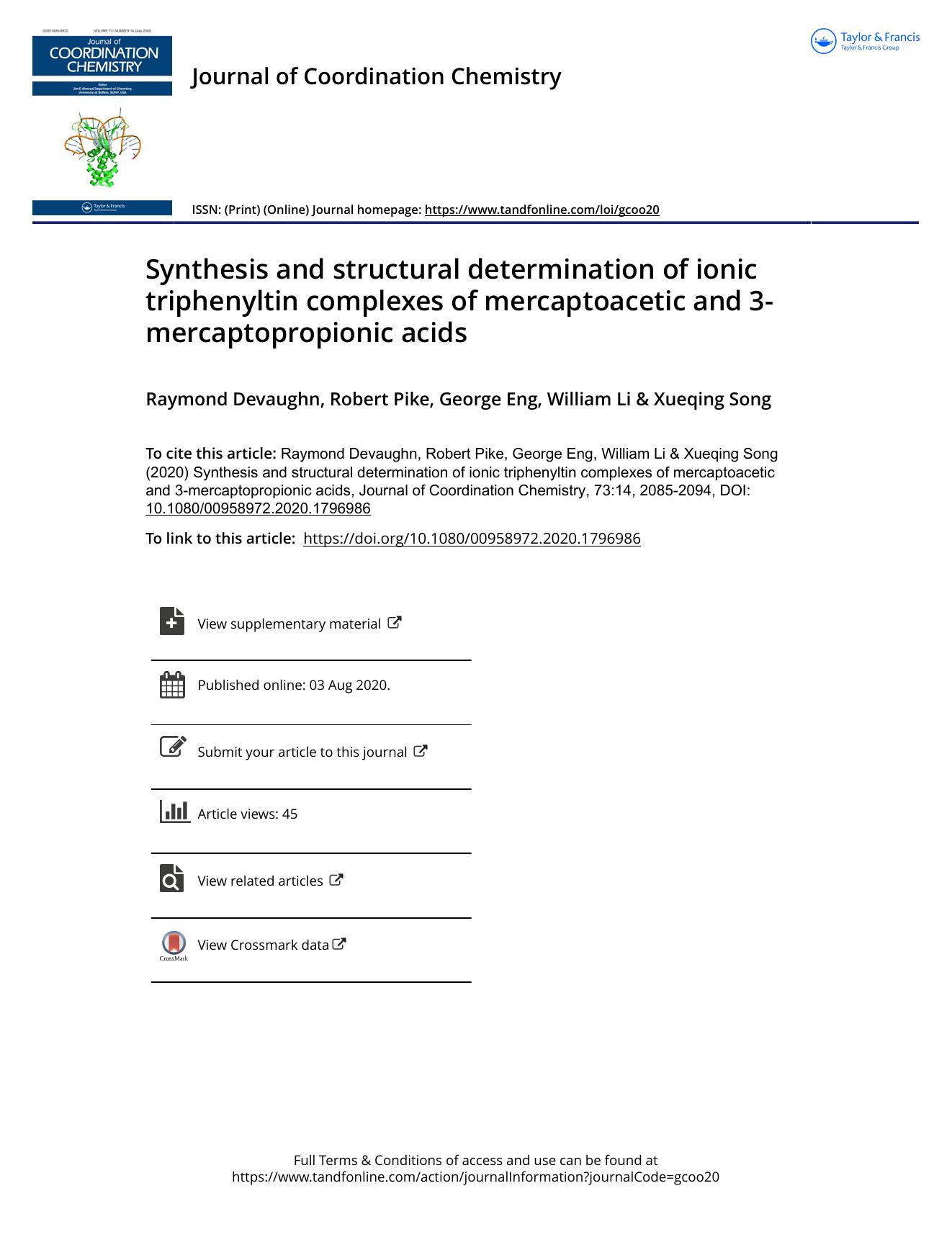 Synthesis and structural determination of ionic triphenyltin complexes of mercaptoacetic and 3-mercaptopropionic acids by Devaughn Raymond & Pike Robert & Eng George & Li William & Song Xueqing