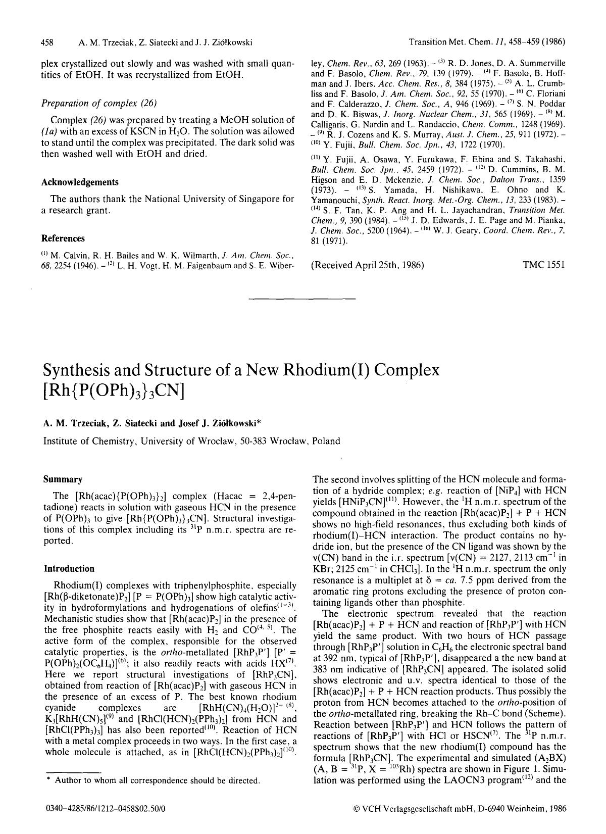 Synthesis and structure of a new rhodium(I) complex [Rh{P(OPh) <Subscript>3 <Subscript>} <Subscript>3 <Subscript>CN] by Unknown