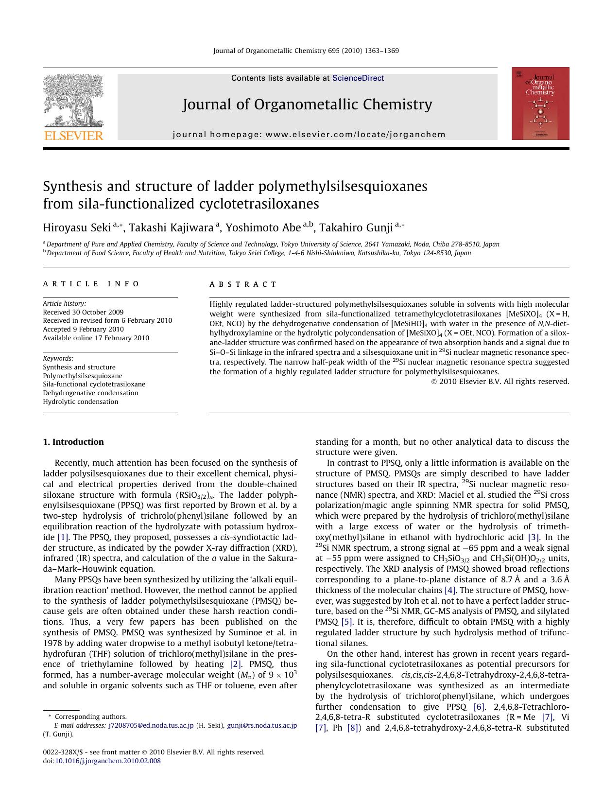Synthesis and structure of ladder polymethylsilsesquioxanes from sila-functionalized cyclotetrasiloxanes by Hiroyasu Seki; Takashi Kajiwara; Yoshimoto Abe; Takahiro Gunji
