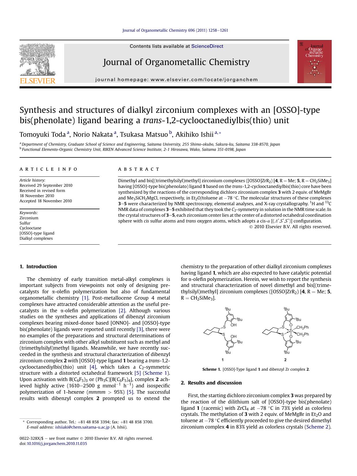 Synthesis and structures of dialkyl zirconium complexes with an [OSSO]-type bis(phenolate) ligand bearing a trans-1,2-cyclooctanediylbis(thio) unit by Tomoyuki Toda & Norio Nakata & Tsukasa Matsuo & Akihiko Ishii