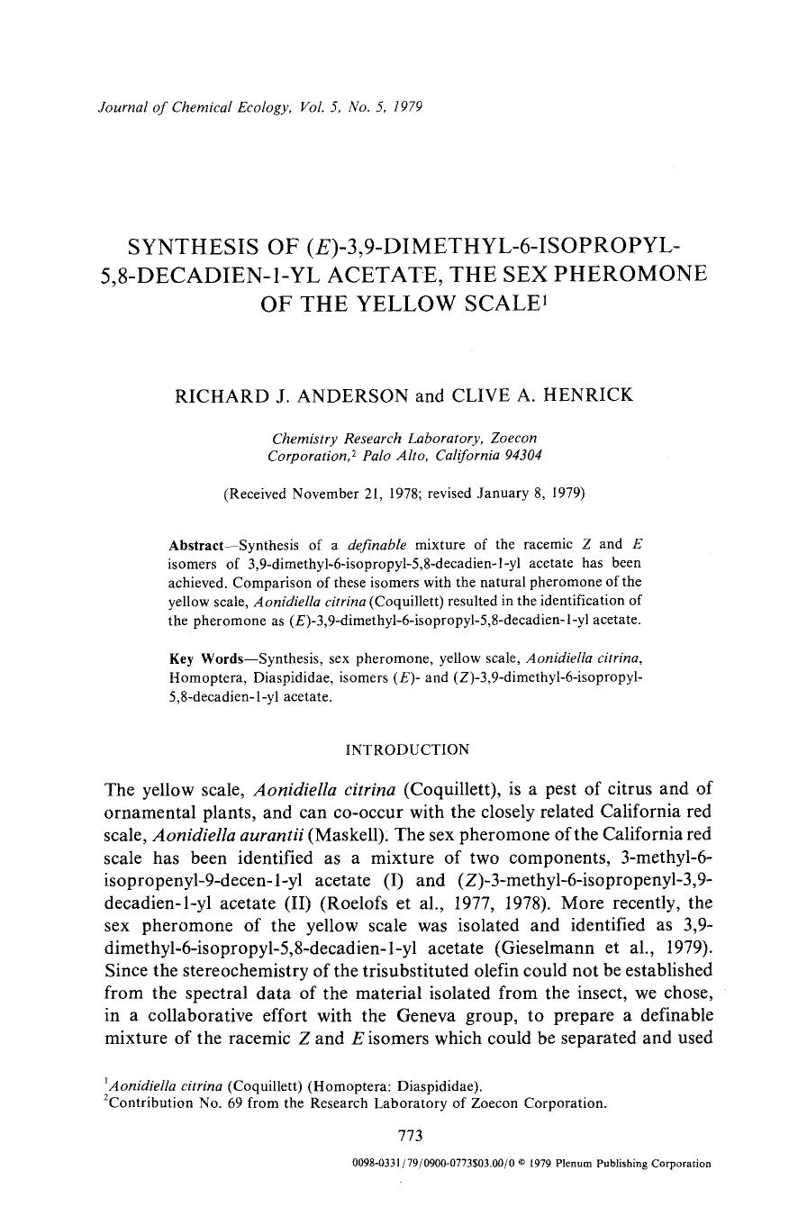 Synthesis of ( <Emphasis Type="Italic">E <Emphasis>)-3,9-dimethyl-6-isopropyl-5,8-decadien-1-yl acetate, the sex pheromone of the yellow scale by Unknown