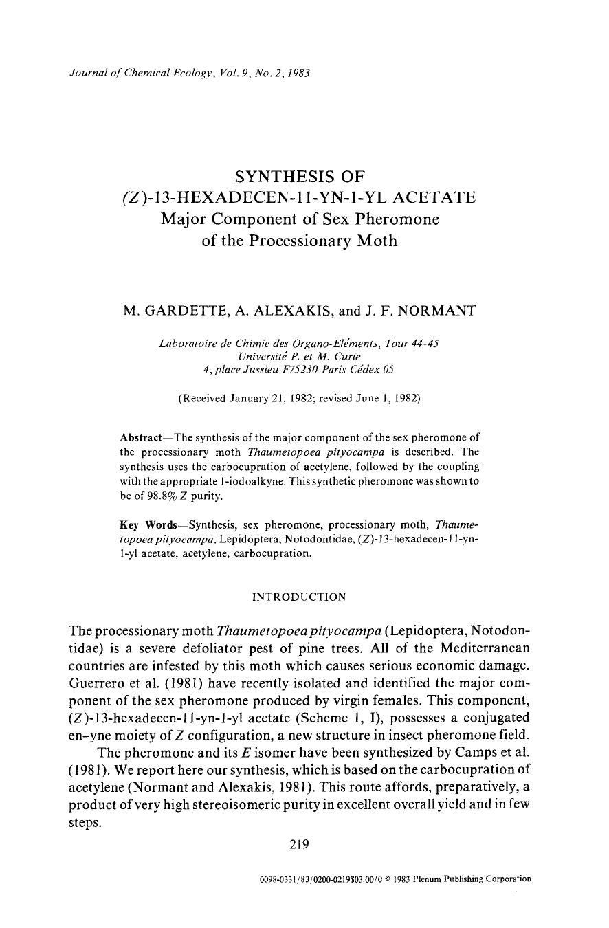 Synthesis of ( <Emphasis Type="Italic">Z <Emphasis>)-13-hexadecen-11-yn-1-yl acetate Major component of sex pheromone of the processionary moth by Unknown