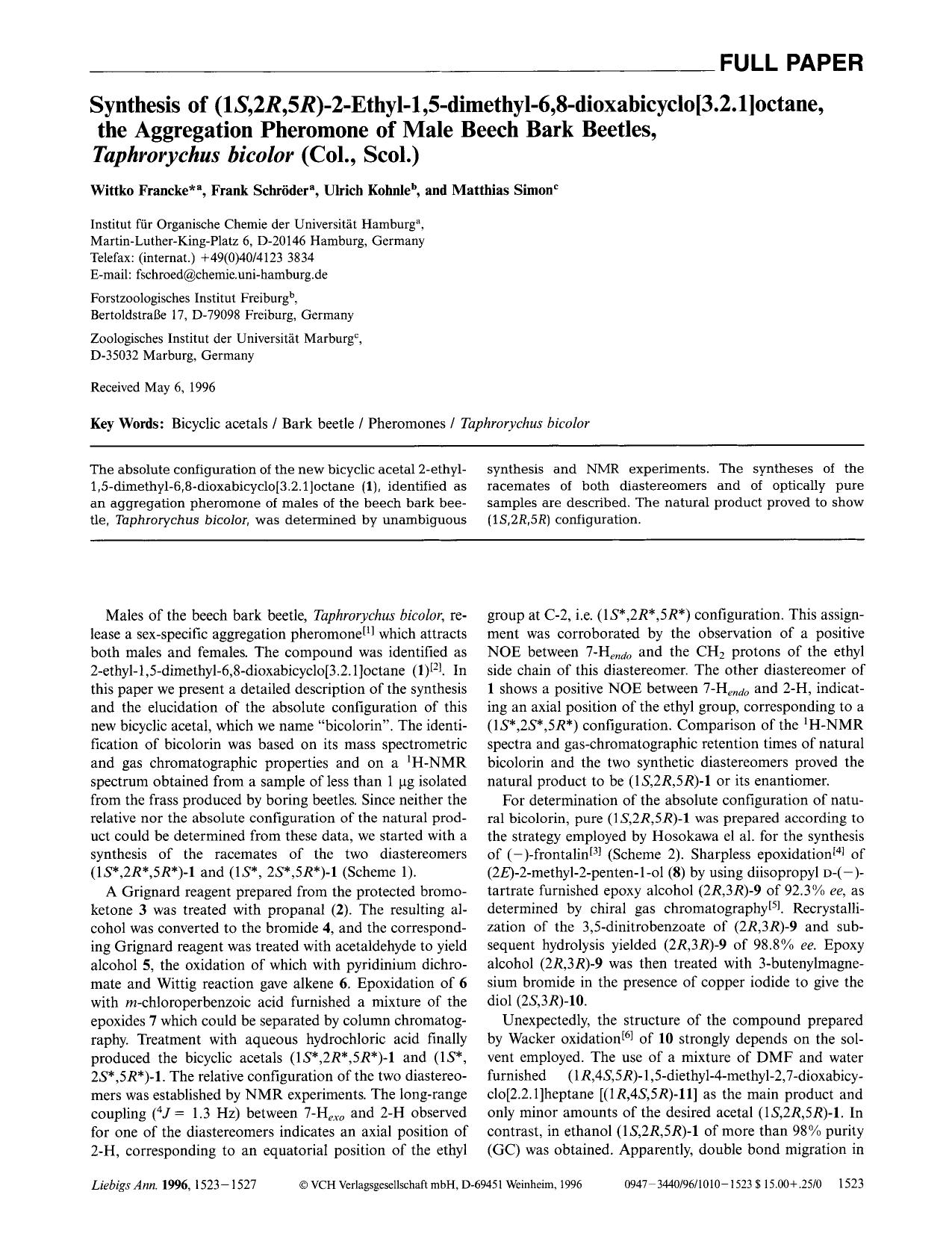 Synthesis of (1S,2R,5R)-2-Ethyl-1,5-dimethyl-6,8-dioxabicyclo[3.2.1]octane, the Aggregation Pheromone of Male Beech Bark Beetles, Taphrorychus bicolor (Col., Scol.) by Unknown