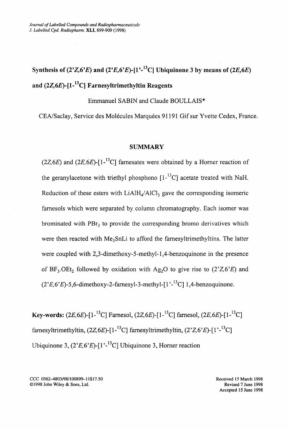 Synthesis of (2[prime]Z,6[prime]E) and (2[prime]E,6[prime]E)-[1[prime]-13C] ubiquinone 3 by means of (2E,6E) and (2Z,6E)-[1-13C] farnesyltrimethyltin reagents by Unknown