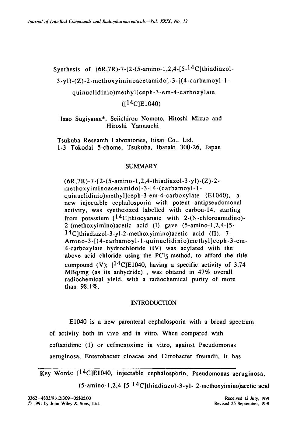 Synthesis of (6R,7R)-7-[2-(5-aminio-1,2,4-[5-14C]thiadiazol-3-yl)-(Z)-2-methoxyimiyiminoacetamido]-3-[(4-carbamoyl-1-quinuclidinio)methyl]ceph-3-em-4-carboxylate([14C]E1040) by Unknown