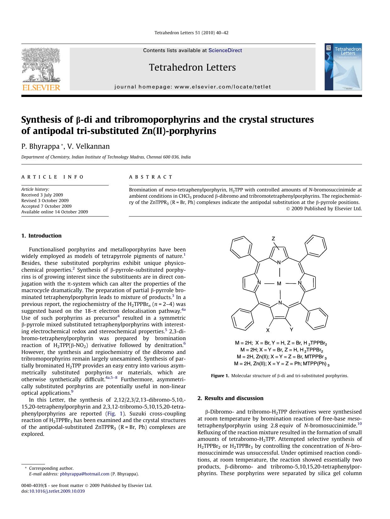 Synthesis of Î²-di and tribromoporphyrins and the crystal structures of antipodal tri-substituted Zn(II)-porphyrins by P. Bhyrappa; V. Velkannan