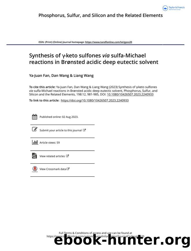 Synthesis of Î³-keto sulfones via sulfa-Michael reactions in BrÃ¸nsted acidic deep eutectic solvent by Fan Ya-Juan & Wang Dan & Wang Liang