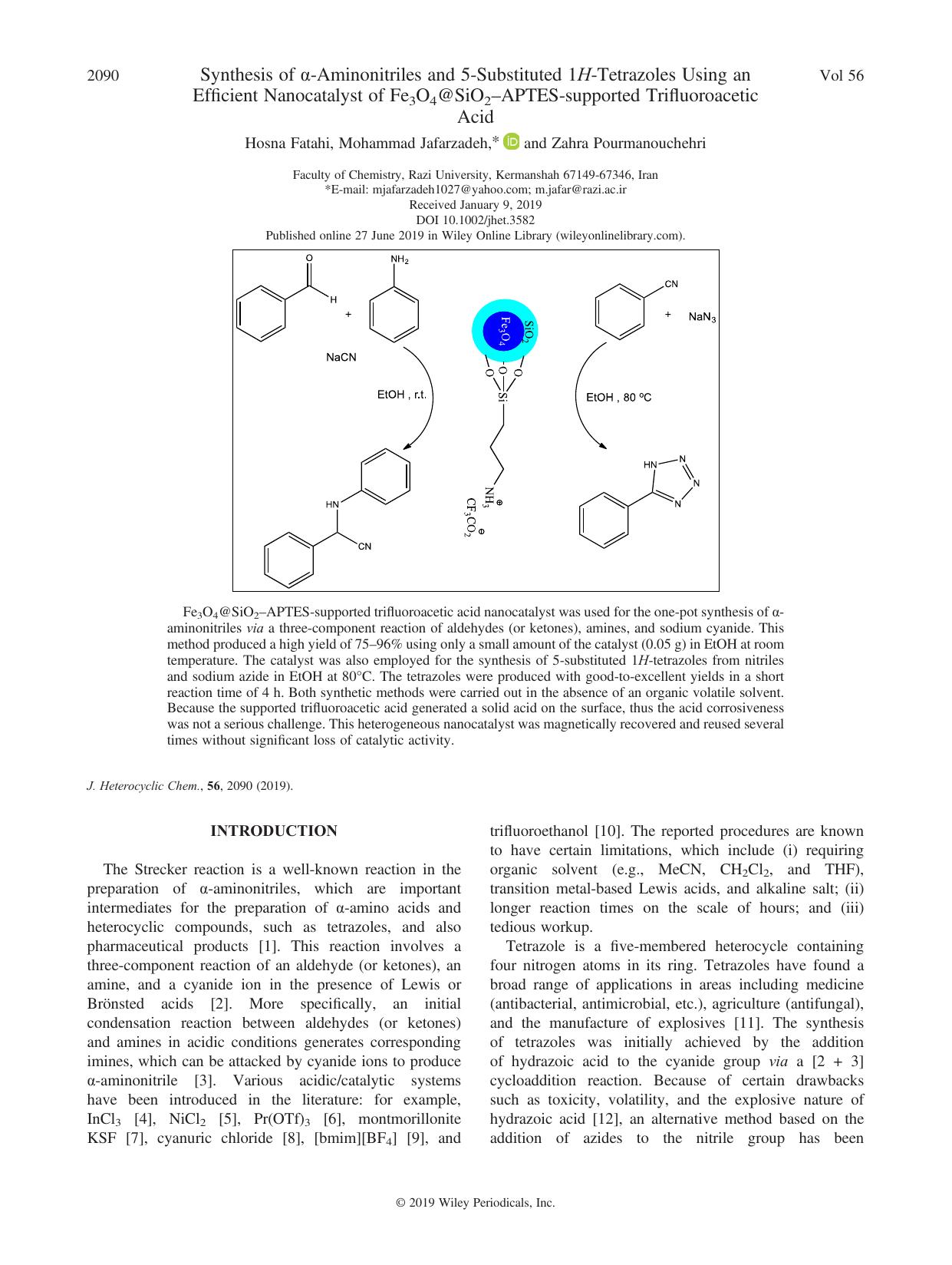 Synthesis of -Aminonitriles and 5-Substituted 1H-Tetrazoles Using an Efficient Nanocatalyst of Fe3O4@SiO2âAPTES-supported Trifluoroacetic Acid by Hosna Fatahi Mohammad Jafarzadeh Zahra Pourmanouchehri