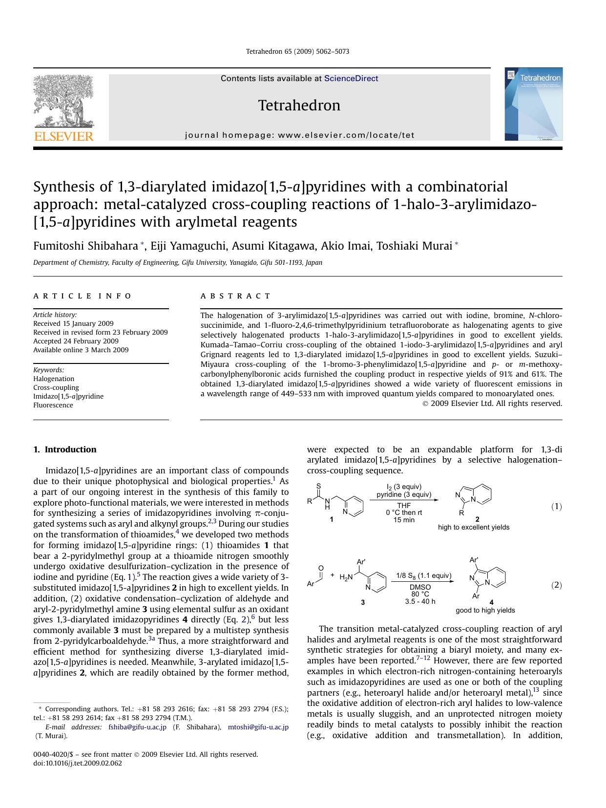 Synthesis of 1,3-diarylated imidazo[1,5-a]pyridines with a combinatorial approach: metal-catalyzed cross-coupling reactions of 1-halo-3-arylimidazo[1,5-a]pyridines with arylmetal reagents by Fumitoshi Shibahara; Eiji Yamaguchi; Asumi Kitagawa; Akio Imai; Toshiaki Murai