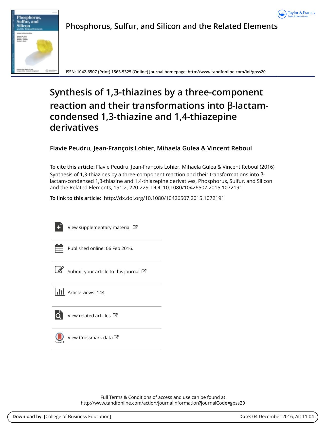 Synthesis of 1,3-thiazines by a three-component reaction and their transformations into -lactam-condensed 1,3-thiazine and 1,4-thiazepine derivatives by Flavie Peudru & Jean-Francois Lohier & Mihaela Gulea & Vincent Reboul