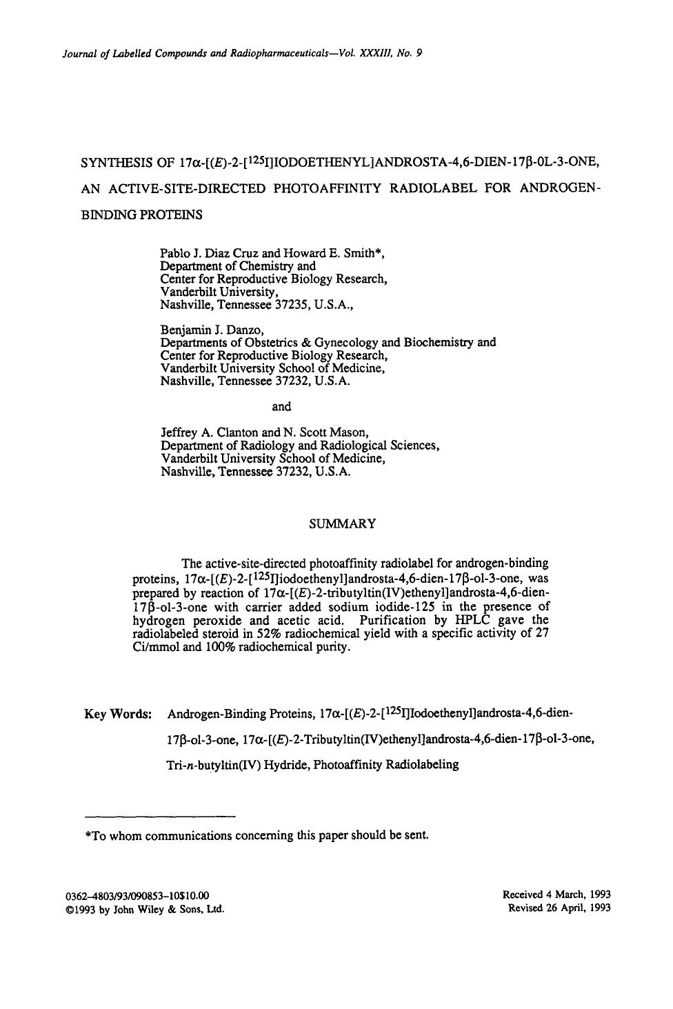 Synthesis of 17[alpha]-[(E)-2-[125I]iodoethenyl]androsta-4,6-dien-17[beta]-ol-3-one, an active-site-directed photoaffinity radiolabel for androgen-binding proteins by Unknown