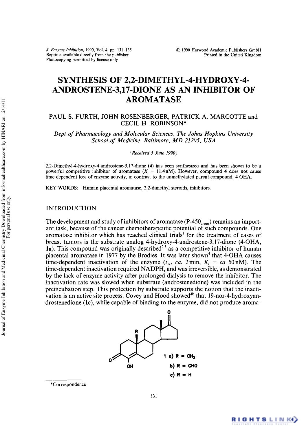 Synthesis of 2,2-Dimethyl-4-Hydroxy-4-Androstene-3,17-Dione as An Inhibitor of Aromatase by Paul S. Furth John Rosenberger Patrick A. Marcotte & Cecil H. Robinson