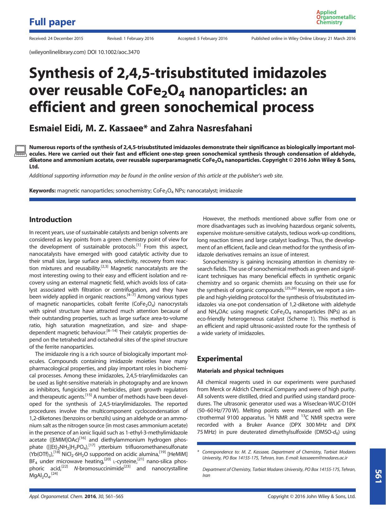 Synthesis of 2,4,5-trisubstituted imidazoles over reusable CoFe2O4 nanoparticles: an efficient and green sonochemical process by Esmaiel Eidi M. Z. Kassaee Zahra Nasresfahani