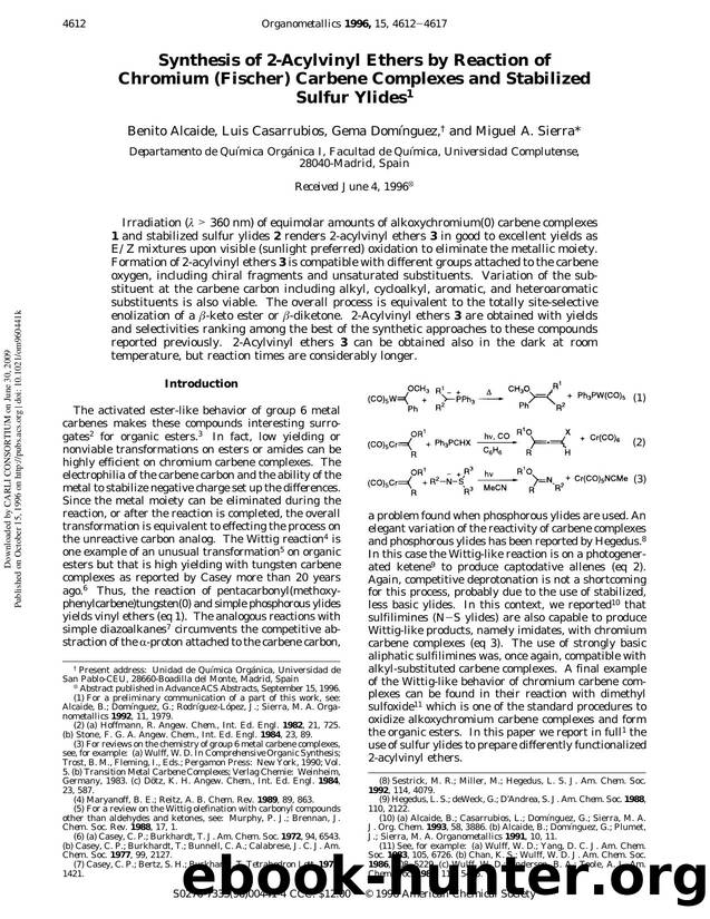 Synthesis of 2-Acylvinyl Ethers by Reaction of Chromium (Fischer) Carbene Complexes and Stabilized Sulfur Ylides1 by Benito Alcaide Luis Casarrubios Gema Dominguez & Miguel A. Sierra*