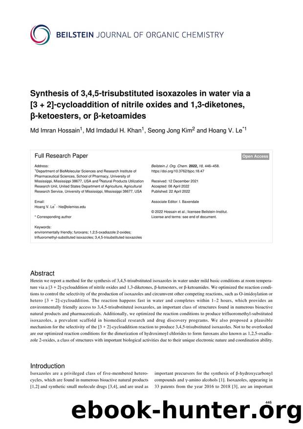 Synthesis of 3,4,5-trisubstituted isoxazoles in water via a [3 + 2]-cycloaddition of nitrile oxides and 1,3-diketones, Î²-ketoesters, or Î²-ketoamides by Md Imran Hossain Md Imdadul H. Khan Seong Jong Kim Hoang V. Le