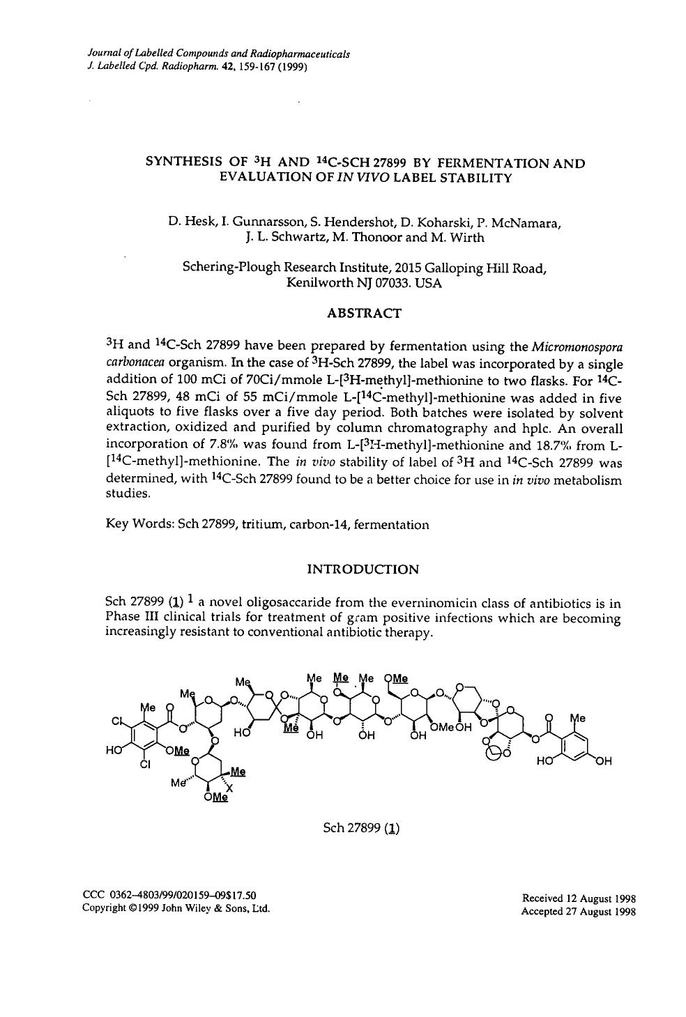 Synthesis of 3H and 14C-SCH 27899 by fermentation and evaluation of in vivo label stability by Unknown
