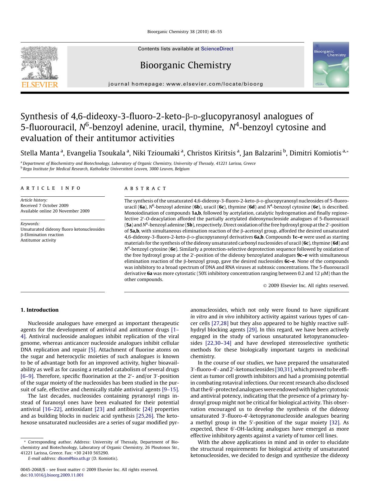 Synthesis of 4,6-dideoxy-3-fluoro-2-keto-Î²-d-glucopyranosyl analogues of 5-fluorouracil, N6-benzoyl adenine, uracil, thymine, N4-benzoyl cytosine and evaluation of their antitumor activities by Stella Manta; Evangelia Tsoukala; Niki Tzioumaki; Christos Kiritsis; Jan Balzarini; Dimitri Komiotis