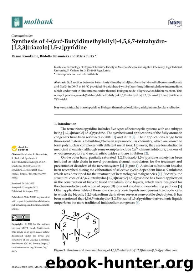 Synthesis of 4-(tert-Butyldimethylsilyl)-4,5,6,7-tetrahydro-[1,2,3]triazolo[1,5-a]pyridine by Rasma Kroņkalne Rūdolfs Beļaunieks & Māris Turks