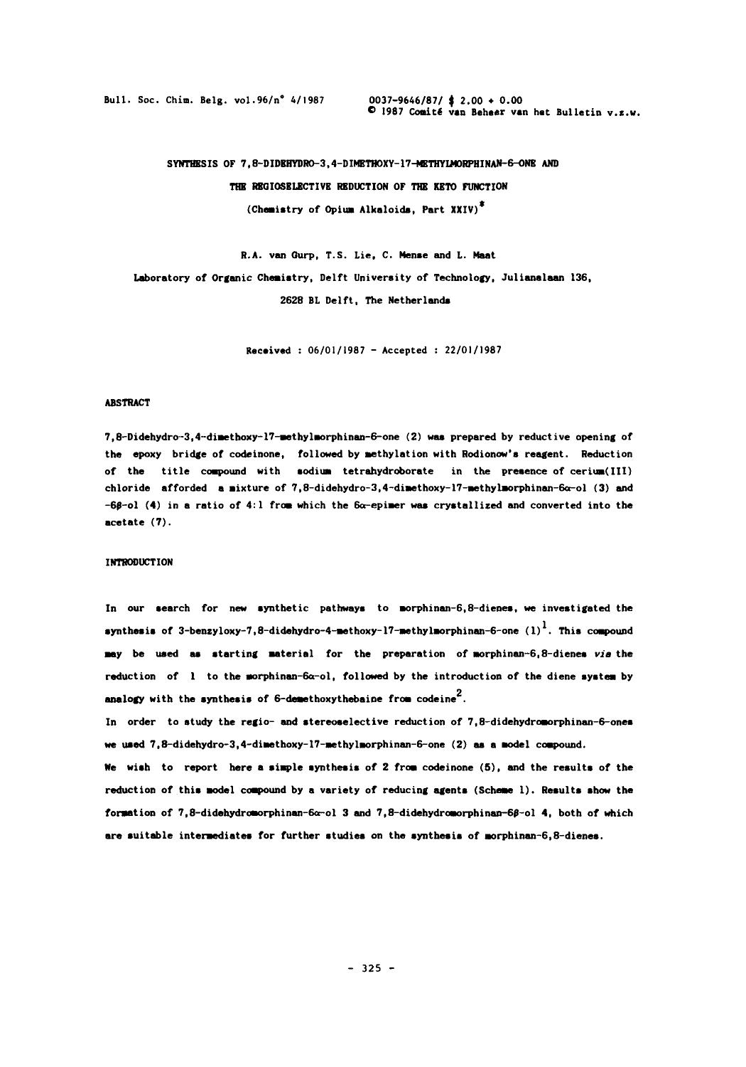 Synthesis of 7,8Didehydro3,4Dimethoxy17Methylmorphinan6one and the Regioselective Reduction of the Keto Function (Chemistry of Opium Alkaloids, Part XXIV) by Unknown